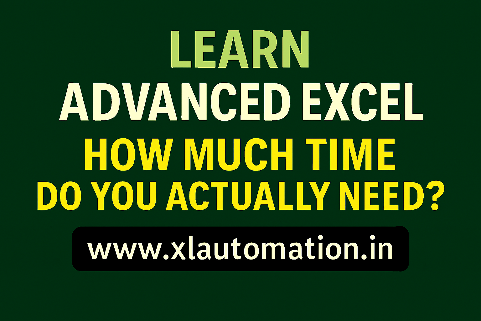 How Much Time Does it Take to Learn Advanced Excel