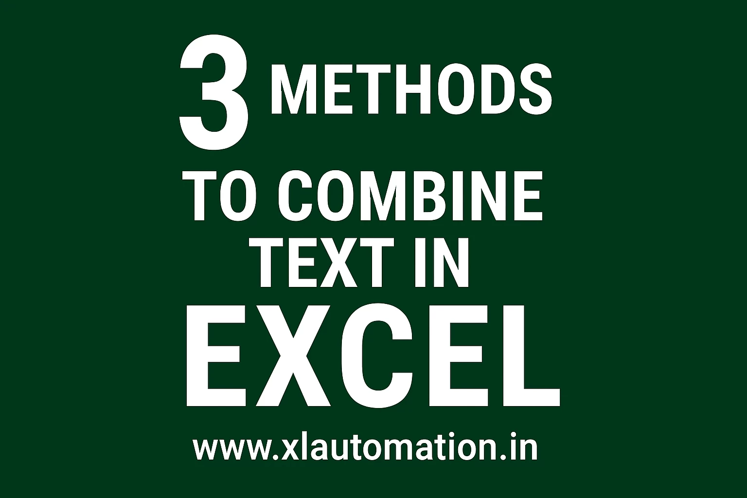 3 Easy Methods to Combine Text in Excel