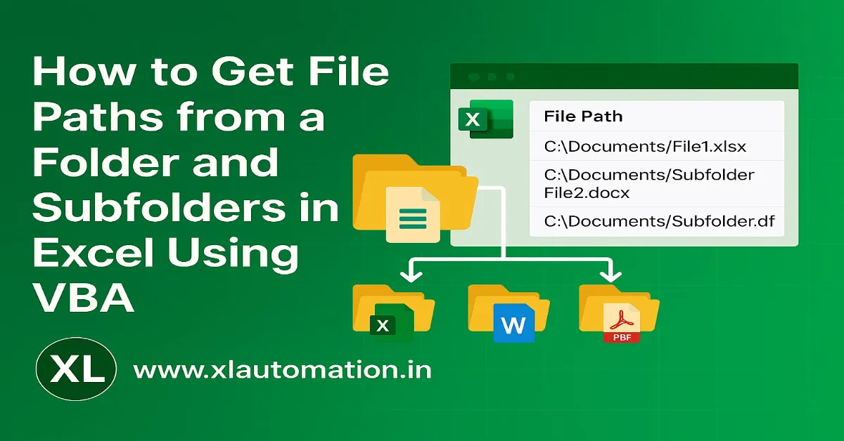 How to Get File Paths from a Folder and Subfolders in Excel Using VBA